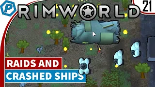 Dealing with Raids and Crashed ships | RimWorld | S1:21