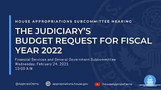 The Judiciary’s Budget Request for Fiscal Year 2022 (EventID=111220)