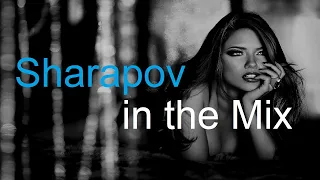 SHARAPOV in the MIX Best Deep House Vocal & Nu Disco