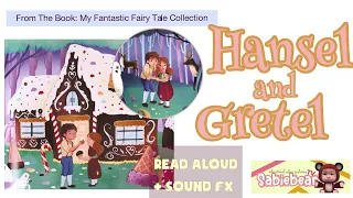 Hansel and Gretel Read Aloud Fairy Tale Books for Children