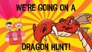 🎵 We're Going On a Dragon Hunt 🎵 Kids Song and Brain Break