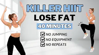 🔥40 MIN CALORIE KILLER HIIT Workout🔥Full body Cardio🔥No Equipment🔥No Repeat🔥EXERCISES TO BURN FAT🔥
