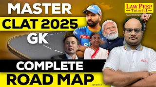 Master CLAT 2025 GK: How to Prepare GK from Scratch for CLAT 2025 | General Knowledge FOR CLAT