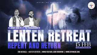 (LIVE) Lenten Retreat: Repent and Return (15 February 2024) Divine UK