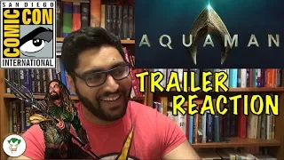 AQUAMAN SDCC TRAILER REACTION