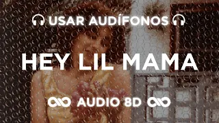 Hey Lil Mama - Eladio Carrión, Rauw Alejandro | SOL MARÍA | AUDIO 8D 🎧