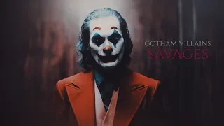 gotham villains || savages