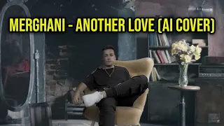 Merghani - Another Love (AI Cover)