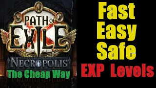 Fast Easy Safe Exp - The Cheap Way - Path of Exile Necropolis PoE 3.24