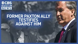 Ken Paxton ally testifies against him during day 2 of impeachment trial