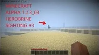 Minecraft Alpha 1.2.3_03 Herobrine caught on camera...