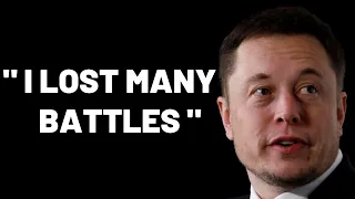 I LOST MANY BATTLES - Elon Musk's Speech That Broke The Internet