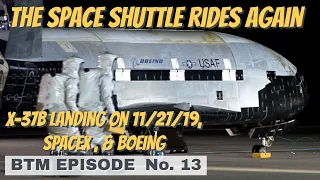 The Space Shuttle Rides Again – The X-37B Lands a 5th Time (SpaceX, Boeing, Falcon 9, Air Force)