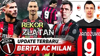 FIX MANDZUKIC NO 9🔥Ibrahimovic Pecahkan REKOR Marco Van Basten - Pelapis Hernandez | Berita AC Milan