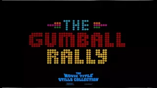 The Gumball Rally (1976) title sequence