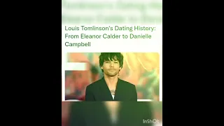 Louis Tomlinson's Dating History: From Eleanor Calder to Danielle Campbell