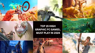 Top 15 High Graphic PC Games With MIND-BLOWING Graphics [2024 Edition]🔥