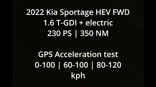 2022 Kia Sportage HEV 0-100kph | 80-120 GPS acceleration test