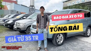 Báo Giá Tổng Bãi Giá Từ 35 Triệu | Ô tô Biên Hoà | Ô tô Trả Góp