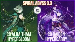 【GI】C0 Alhaitham Hyperbloom x C0 Raiden Hypercarry - Spiral Abyss 3.3 Full Star Gameplay!