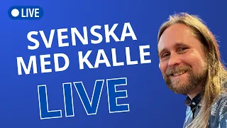 Svenska med Kalle - LIVE