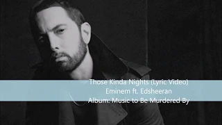 Eminem - Those Kinda Nights ft. Ed Sheeran (Official Audio + Lyrics)