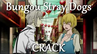 {CRACK}Bungou Stray Dogs... (Совместно с Okuda Kirishima)