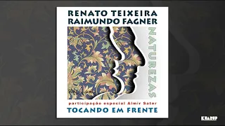 TOCANDO EM FRENTE - Renato Teixeira, Fagner e Almir Sater