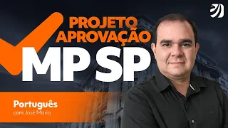 Concurso MP SP: Oficial de Promotoria em 2 meses! - Português com Prof. José Maria