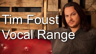 Tim Foust - Vocal Range (A0-A5) (By Axel Fuentes)