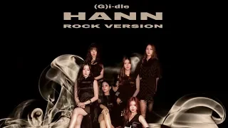 (G)I-DLE -  '한(一) (HANN(Alone)) (Rock Ver.)