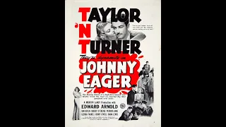Джонни Игер (1941) В ролях: Роберт Тейлор, Лана Тернер, Эдвард Арнольд и др.