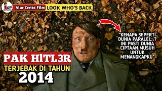 PAK HITL3R TERJEB4K DI THN 2014 | Alur Cerita Film Look Whos Back