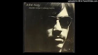 John Kay - Bold Marauder - 1972 Folk Rock - Richard Farina Cover