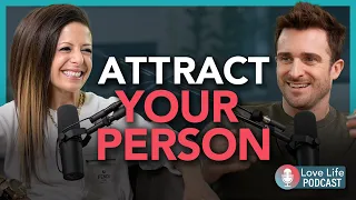 How to Attract and Keep the Relationship You Really Want