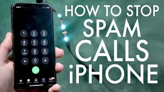 How To Stop Spam Calls On ANY iPhone!