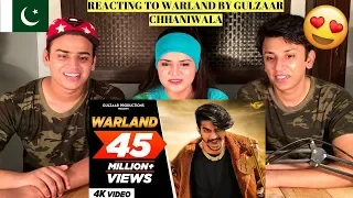 Gulzaar Chhaniwala - Warland || PAKISTANIS REACTION ||