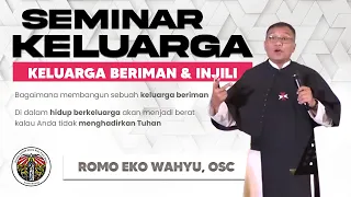 SEMINAR KELUARGA "BERIMAN & INJILI" PAROKI PAMEKASAN | ROMO EKO WAHYU, OSC