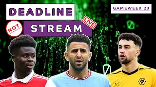 *NOT* The Planet FPL GW23 Deadline Stream Live! | Fantasy Premier League 2022/23