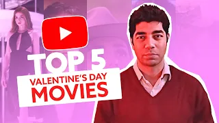 Top 5 Romantic Movies on Valentine's Day