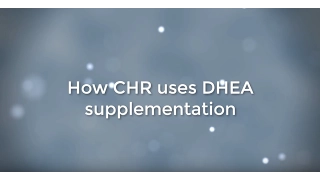 How CHR Uses DHEA Supplementation in Infertility Treatment