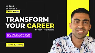 Transform Your Career | Earn 3x Switch to Tech with Coding Invaders | No Tech Skills Needed