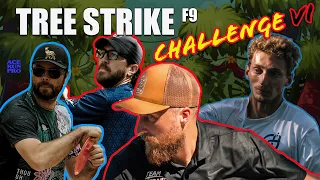 ARP | Tree Strike Challenge VI | Heimburg : Dickerson : Oakley : Proctor | F9 | Hit a tree take a +1