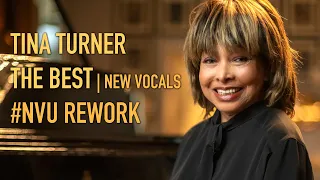 #NVU Rework | Tina Turner — The Best (New Vocals) [The Musical]