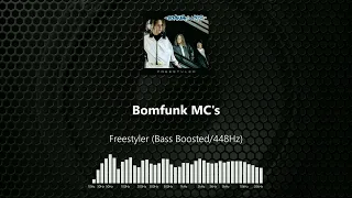 Bomfunk MC's - Freestyler (Bass Boosted/448Hz)