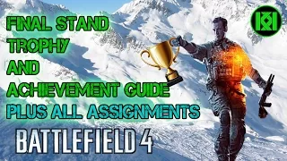 Battlefield 4 Final Stand: All Trophies, Achievements and Assignments Guide