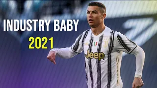 Cristiano Ronaldo - Industry baby - Lil Nax X - Skills & Goals 2021 / 2022