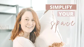 10 Ways to Simplify Your Space 😌