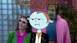 The Media Wiz Reviews... The Munsters Today