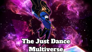 The Just Dance Multiverse (A Just Dance Movie)